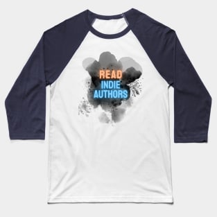 Have you read an indie author lately? Baseball T-Shirt